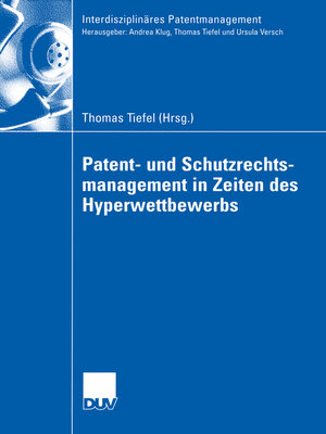 cover image of Patent- und Schutzrechtsmanagement in Zeiten des Hyperwettbewerbs